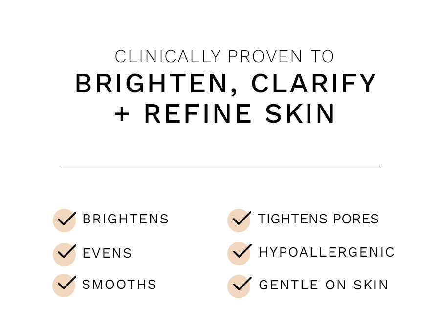 aha bha is clinically proven to brighten clarify and refine skin. leaving skin brighter, more even, smoother, tightening pores, hypoallergenic and gentle on skin